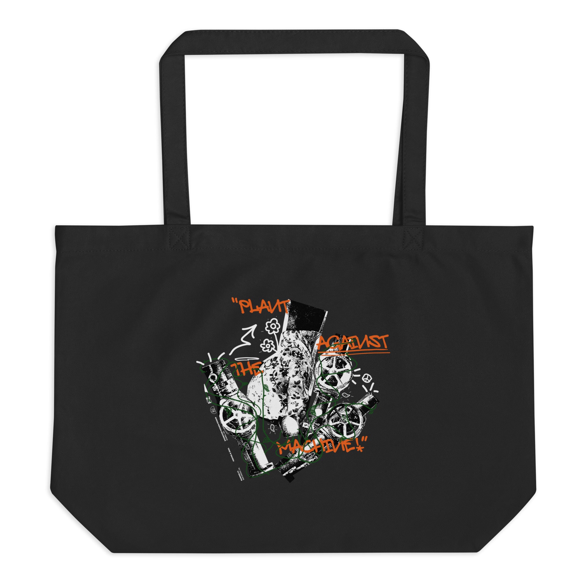 "Plant Against the Machine" Large Organic Tote Bag