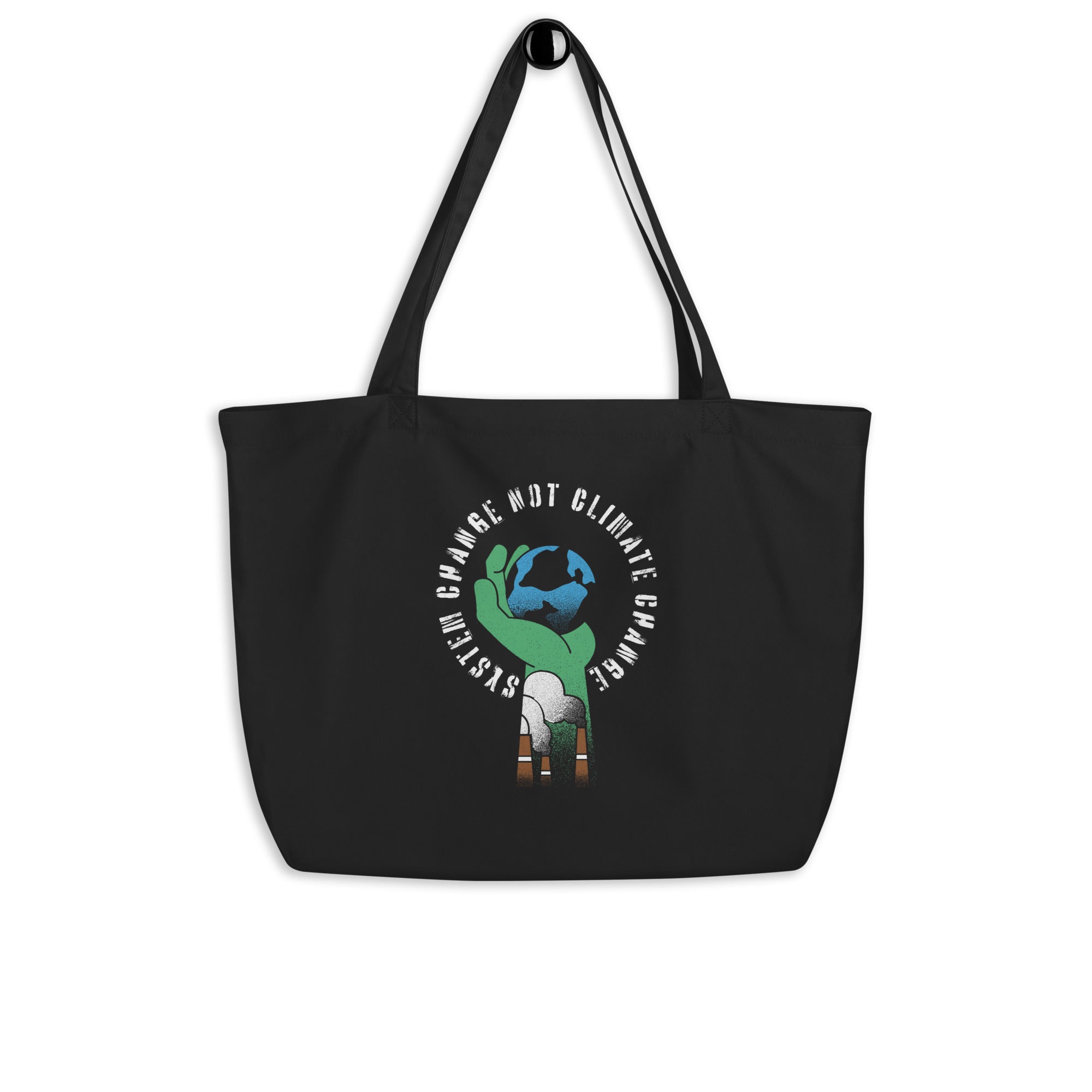 "System Change Not Climate Change" Large Organic Tote Bag